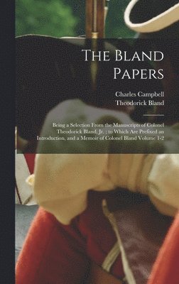 Charles Campbell, Theodorick Bland - Bland Papers, Inbunden