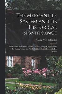 bokomslag Mercantile System and Its Historical Significance