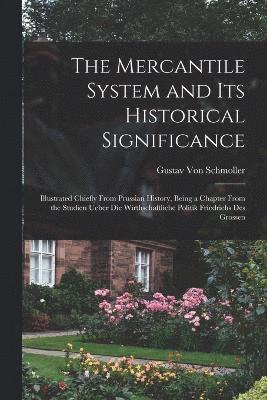 bokomslag Mercantile System and Its Historical Significance