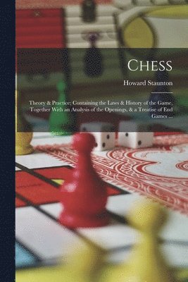 Howard Staunton - Chess, Häftad