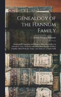 bokomslag Genealogy of the Hannum Family