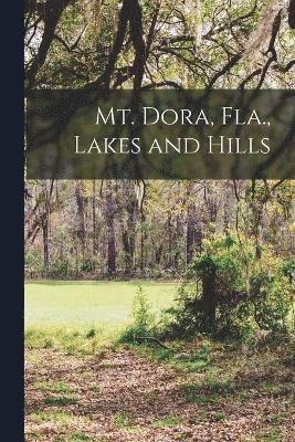 Mt. Dora, Fla., Lakes and Hills 1