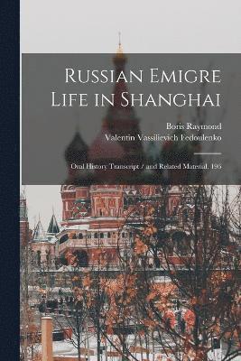 Russian Emigre Life in Shanghai 1