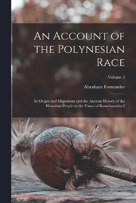 bokomslag An Account of the Polynesian Race