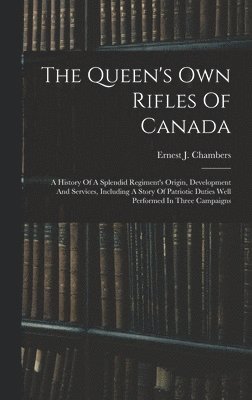 bokomslag Queen's Own Rifles Of Canada