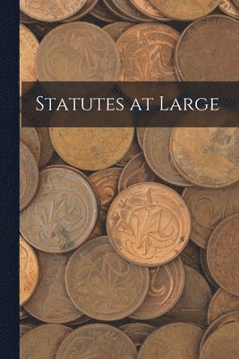 bokomslag Statutes at Large