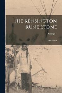 bokomslag The Kensington Rune-Stone