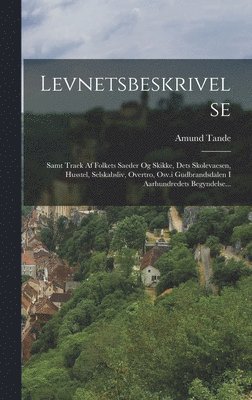 bokomslag Levnetsbeskrivelse