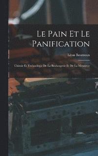bokomslag Le Pain Et Le Panification
