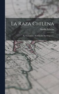 bokomslag La Raza Chilena