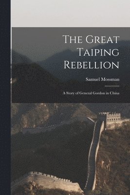 bokomslag Great Taiping Rebellion