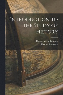 bokomslag Introduction to the Study of History