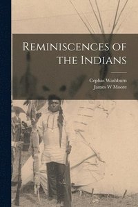 bokomslag Reminiscences of the Indians