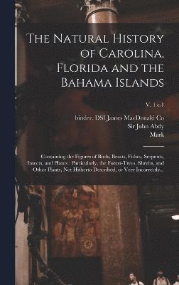 Mark 1683-1749 Catesby - Natural History of Carolina, Florida and the Bahama Islands, Inbunden