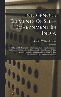 bokomslag Indigenous Elements Of Self-government In India