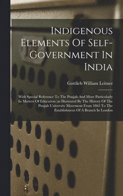 Indigenous Elements Of Self-government In India