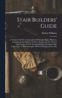 bokomslag Stair Builders' Guide