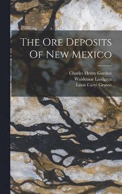 The Ore Deposits Of New Mexico 1
