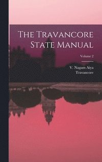 bokomslag Travancore State Manual; Volume 2