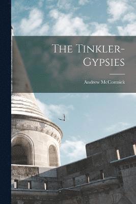 The Tinkler-gypsies 1