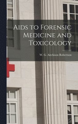 bokomslag Aids to Forensic Medicine and Toxicology