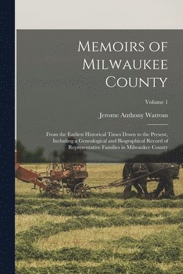 bokomslag Memoirs of Milwaukee County