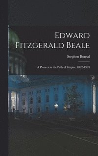 bokomslag Edward Fitzgerald Beale