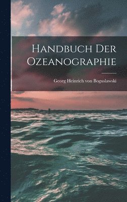 bokomslag Handbuch der Ozeanographie