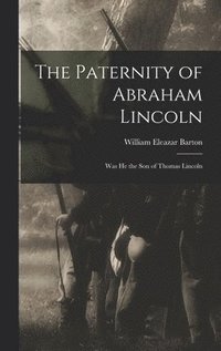 bokomslag Paternity of Abraham Lincoln