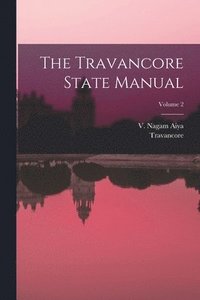 bokomslag Travancore State Manual; Volume 2