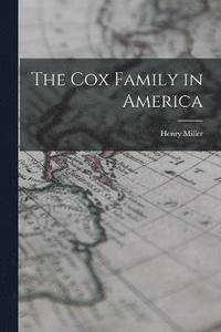 bokomslag The Cox Family in America