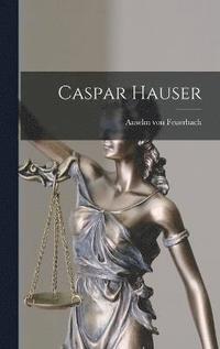 bokomslag Caspar Hauser