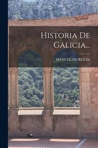 bokomslag Historia De Galicia...