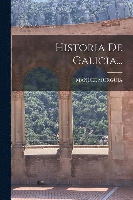 Manuel Murguia, MANUEL MURGUIA - Historia De Galicia..., Häftad