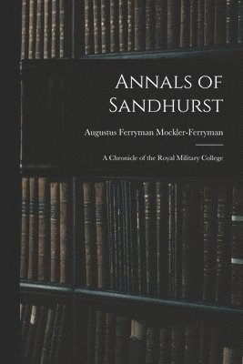 Annals of Sandhurst 1