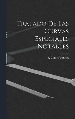F Gomes Teixeira, F. Gomes Teixeira - Tratado De Las Curvas Especiales Notables, Inbunden