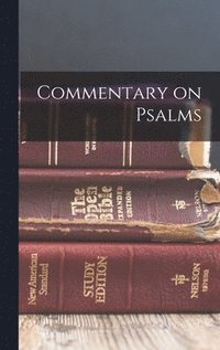 bokomslag Commentary on Psalms