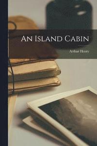 bokomslag An Island Cabin