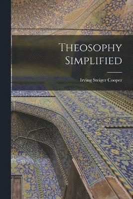 Theosophy Simplified 1