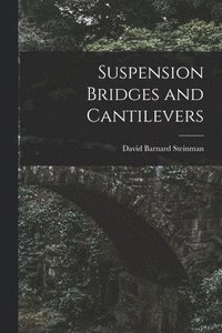 bokomslag Suspension Bridges and Cantilevers