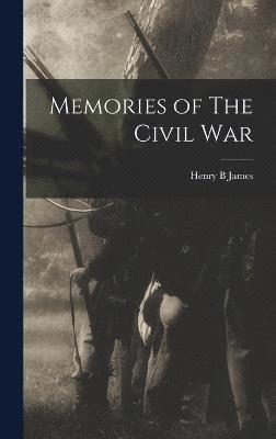 Memories of The Civil War 1