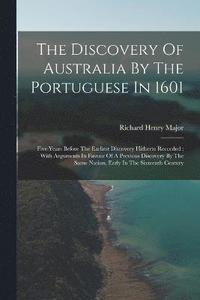 bokomslag The Discovery Of Australia By The Portuguese In 1601