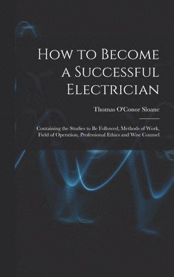 bokomslag How to Become a Successful Electrician