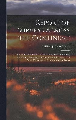Report of Surveys Across the Continent 1