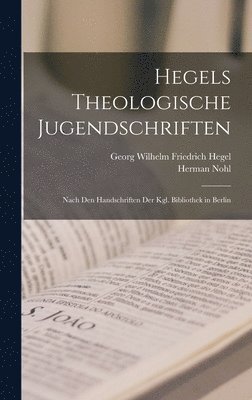 bokomslag Hegels Theologische Jugendschriften