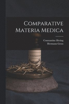 Comparative Materia Medica 1