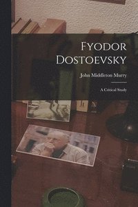 bokomslag Fyodor Dostoevsky