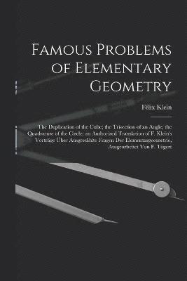 Famous Problems of Elementary Geometry 1