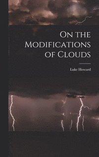 bokomslag On the Modifications of Clouds