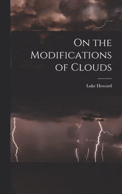 On the Modifications of Clouds 1